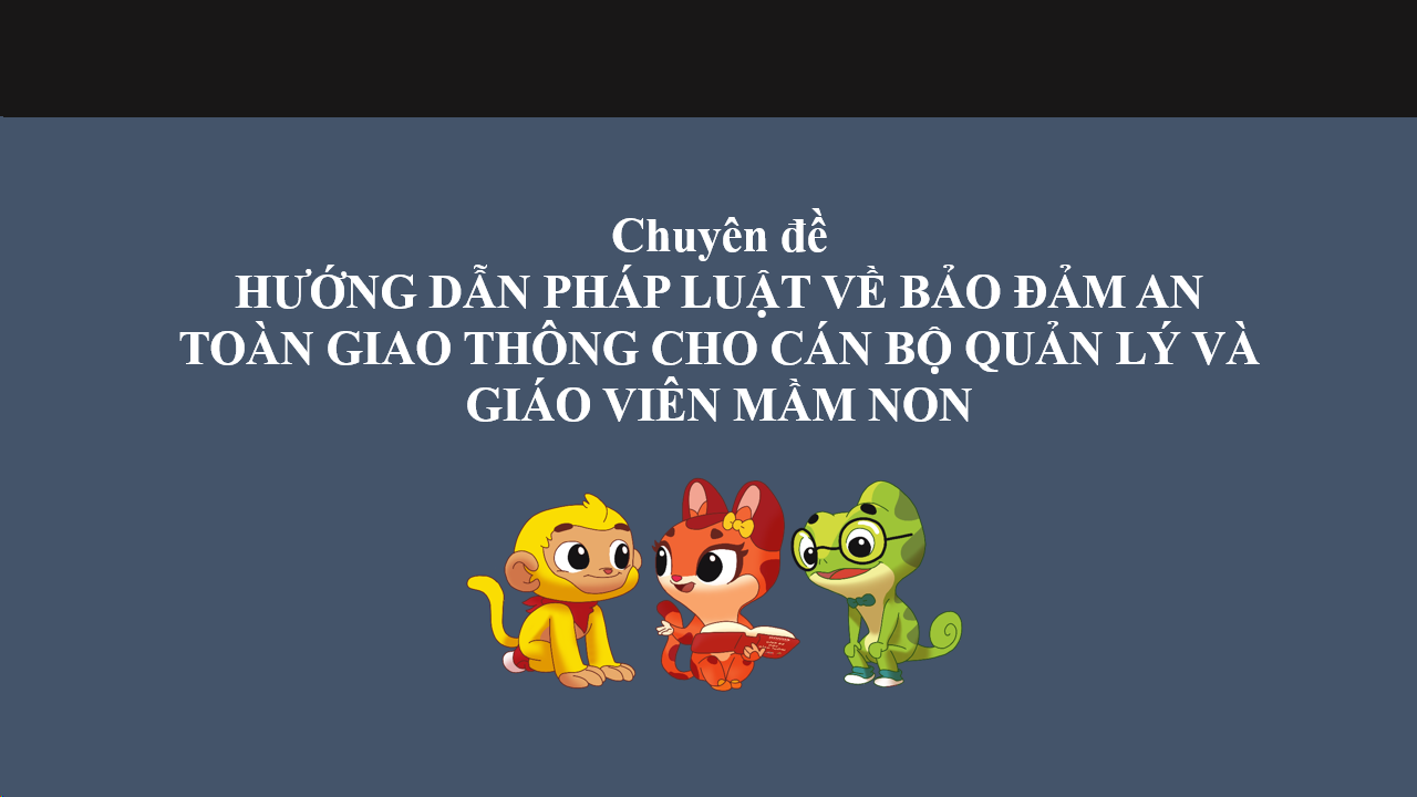 Hướng dẫn pháp luật về bảo đảm an toàn giao thông cho cán bộ quản lý và giáo viên mầm non